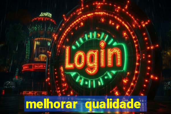 melhorar qualidade da foto ia online